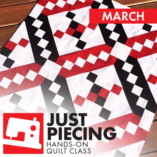 Just Piecing - Jacob's Ladder Block - MARCH
