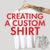 Creating a Custom T-Shirt with Russell Conte - 8/17-18