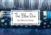 The Blue One by Marcia Derse